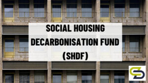 Everything You Need To Know About Wave 2 Of The Social Housing Decarbonisation Fund